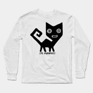 I'm Purrfect Weird Cat Long Sleeve T-Shirt